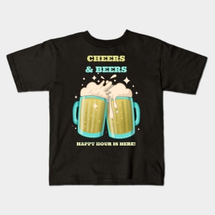 Cheers and Beers Happy Hour is Here Kids T-Shirt